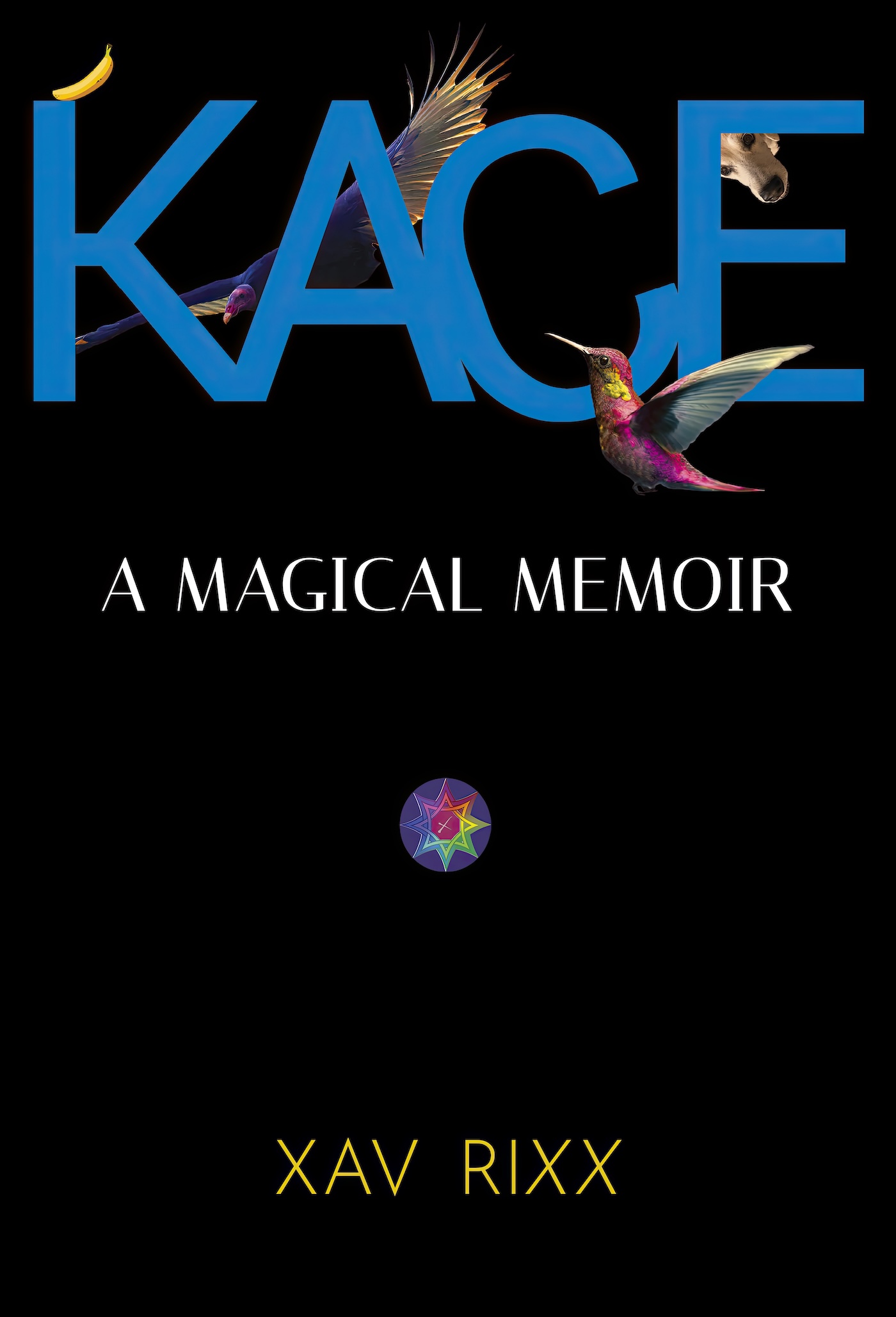 Kace · A Magical Memoir by Xav Rixx